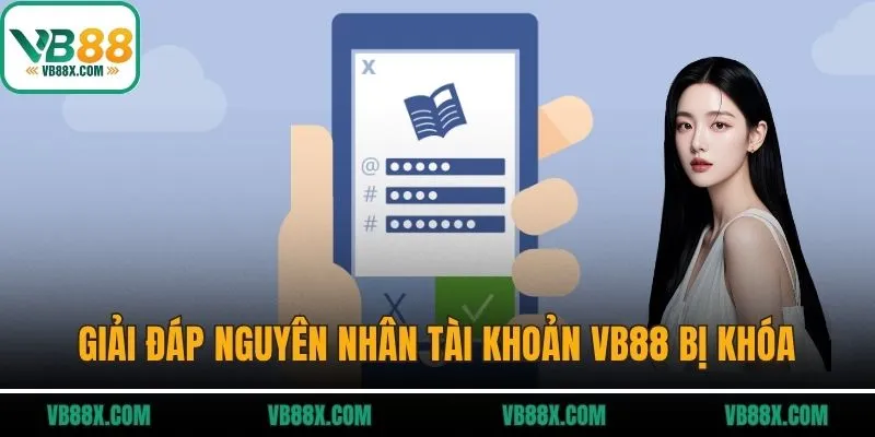 VB88 shengyuan – Nền Tảng VB88.COM Trang Chủ Chính Thức T4/2026 Giải đáp nguyên nhân tài khoản VB88 bị khóa