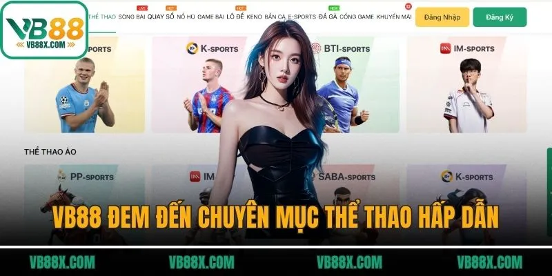 VB88 shengyuan – Nền Tảng VB88.COM Trang Chủ Chính Thức T4/2026 VB88 đem đến chuyên mục thể thao hấp dẫn